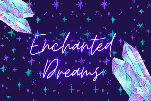 Enchanted Dreams