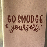 Go Smudge Yourself Notebook