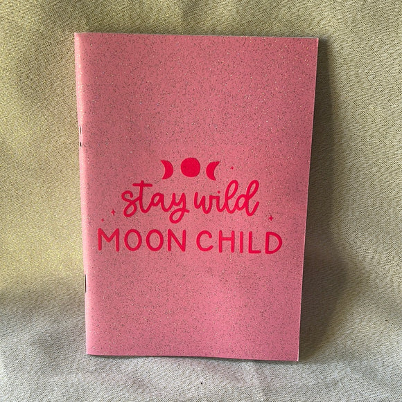 Stay Wild Moon Child Notebook